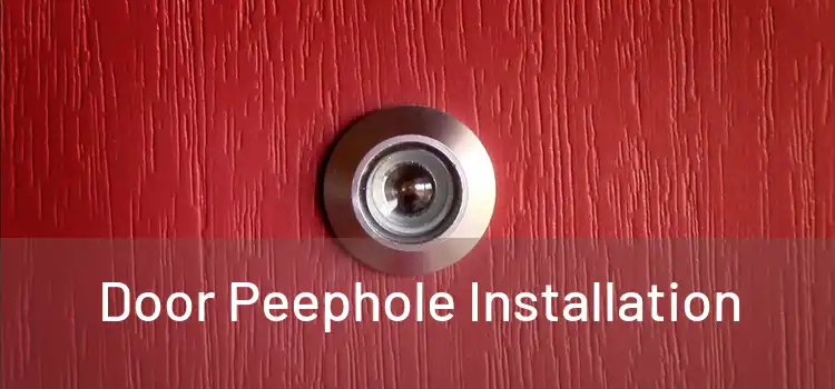 Door Peephole Installation