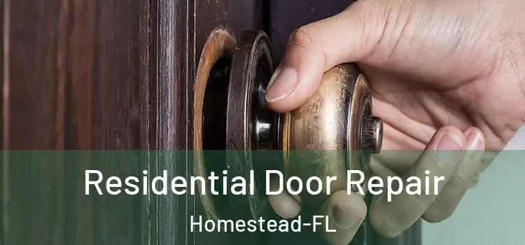 Residential Door Repair Homestead-FL