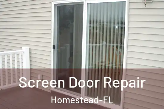 Screen Door Repair Homestead-FL
